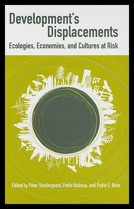 【预售】Development's Displacements: Ecologies, Economies