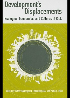 【预售】Development's Displacements: Ecologies, Economies