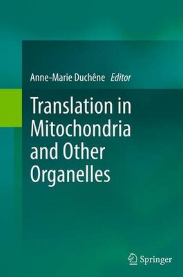 【预订】Translation in Mitochondria and Othe...