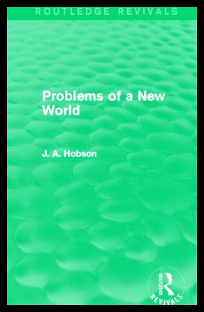 【预售】Problems of a New World (Routledge Rev
