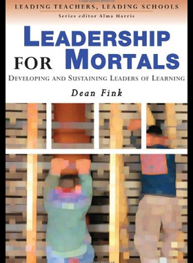 【预售】Leadership for Mortals: Developing and Sustaining