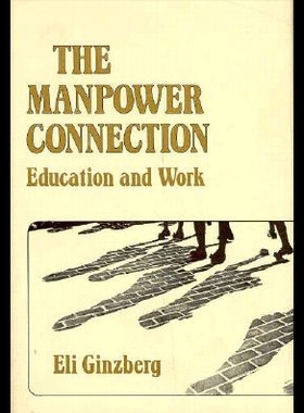 【预售】The Manpower Connection: Education and Work