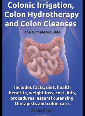 【预售】Colonic Irrigation, Colon Hydrotherapy and Colon