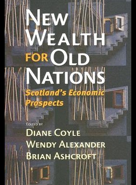 【预售】New Wealth for Old Nations: Scotlands Economic Pr