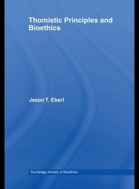 【预售】Thomistic Principles and Bioethics