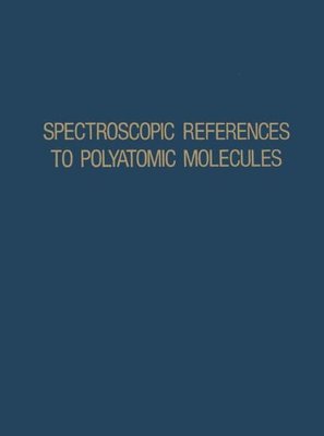 【预售】Spectroscopic References to Polyatomic Molecules