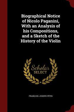 【预售】Biographical Notice of Nicolo Pagani...