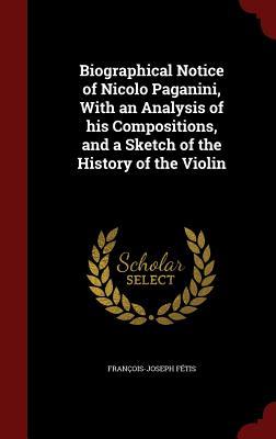 【预售】Biographical Notice of Nicolo Pagani...