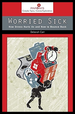 【预售】Worried Sick: How Stress Hurts Us and How to Boun