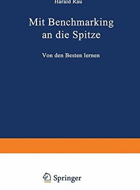 【预售】Mit Benchmarking an Die Spitze: Von Den Besten...