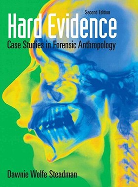 【预售】Hard Evidence: Case Studies in Forensic Anthrop