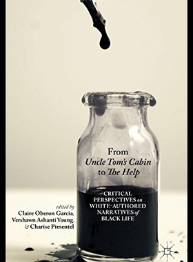【预售】From Uncle Tom's Cabin to the Help: Critical Pers
