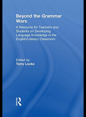 【预售】Beyond the Grammar Wars: A Resource for Teachers