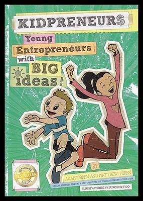 【预售】Kidpreneurs: Young Entrepreneurs with Big Ideas!