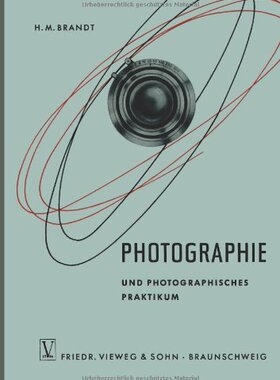【预售】Photographie Und Photographisches Praktikum