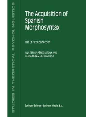 【预售】The Acquisition of Spanish Morphosyntax: The L1/L...