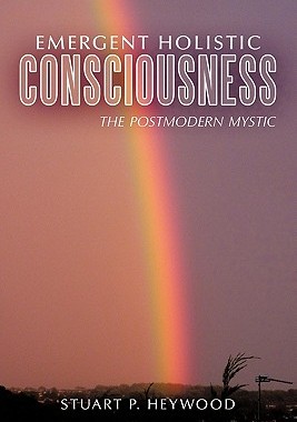 【预售】Emergent Holistic Consciousness: The Postmoder...