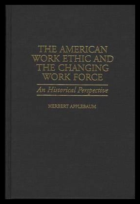 【预售】The American Work Ethic and the Changing Work F 书籍/杂志/报纸 经济管理类原版书 原图主图