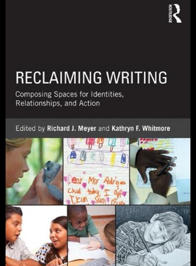 【预售】Reclaiming Writing: Composing Spaces for Identiti