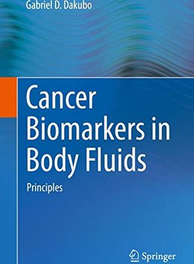【预订】Cancer Biomarkers in Body Fluids
