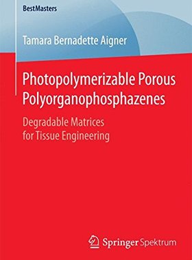 【预订】Photopolymerizable Porous Polyorgano...