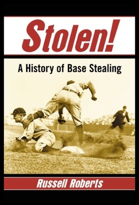 【预售】Stolen!: A History of Base Stealing