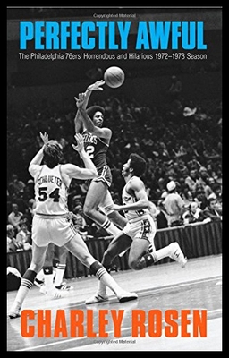 【预售】Perfectly Awful: The Philadelphia 76ers' Horrendo