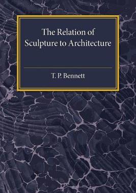 【预售】The Relation of Sculpture to Architecture