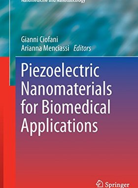 【预订】Piezoelectric Nanomaterials for Biom...