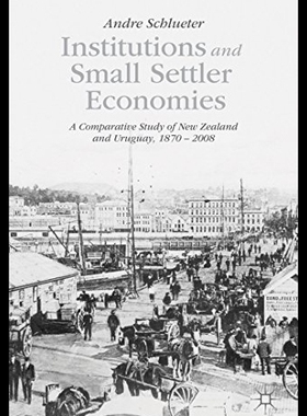 【预售】Institutions and Small Settler Economies: A Compa