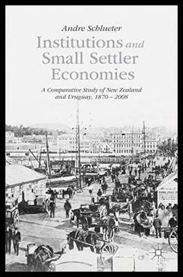 【预售】Institutions and Small Settler Economies: A Compa