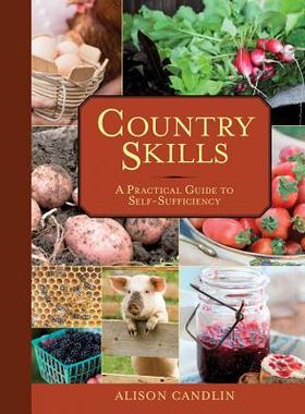 【预售】Country Skills: A Practical Guide to Self-Suff...