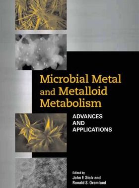 【预售】Microbial Metal and Metalloid Metabolism