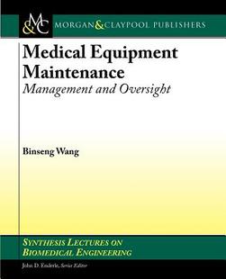 【预售】Medical Equipment Maintenance: Management and ...