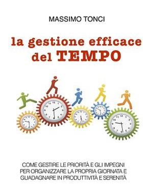 【预售】La Gestione Efficace del Tempo