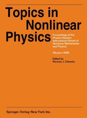 【预订】Topics in Nonlinear Physics: Proceed...