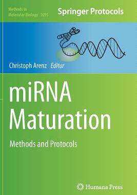 【预订】Mirna Maturation: Methods and Protocols