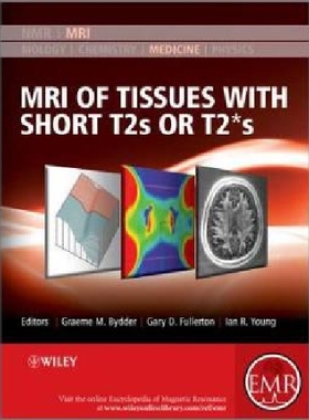 【预订】Mri of Tissues with Short T2s or T2*...