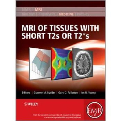 【预订】Mri of Tissues with Short T2s or T2*...