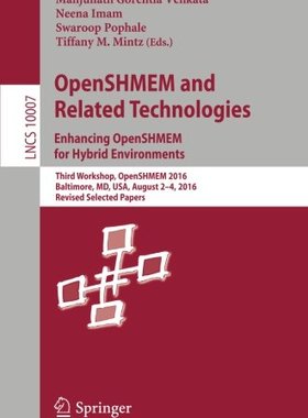 【预订】OpenSHMEM and Related Technologies. ...