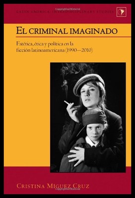 【预售】El Criminal Imaginado: Estetica, Eti...