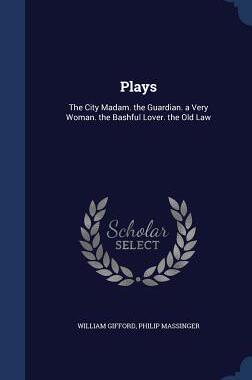 【预售】Plays: The City Madam. the Guardian....