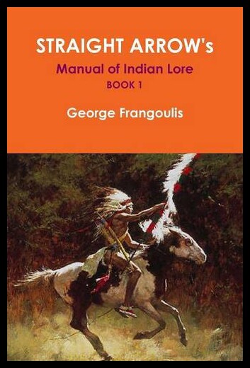 【预售】Straight Arrow's Manual of Indian Lore, Book 1