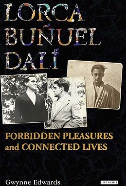 【预售】Lorca, Bunuel, Dali: Forbidden Pleasures and C...