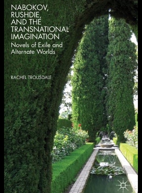 【预售】Nabokov, Rushdie, and the Transnational Imaginati