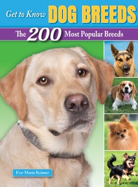 【预售】Get to Know Dog Breeds: The 200 Most Popular Breeds