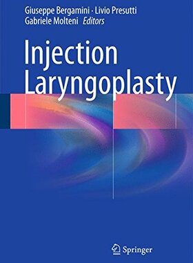 【预订】Injection Laryngoplasty