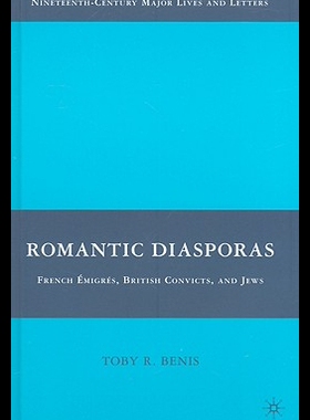 【预售】Romantic Diasporas: French Emigres, British Con