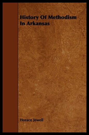 【预售】History of Methodism in Arkansas