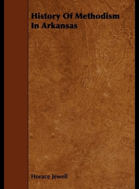 【预售】History of Methodism in Arkansas